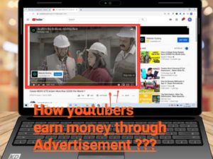 How youtubers make money from ads (advertisements)