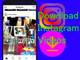 How to download instagram videos on android phone.