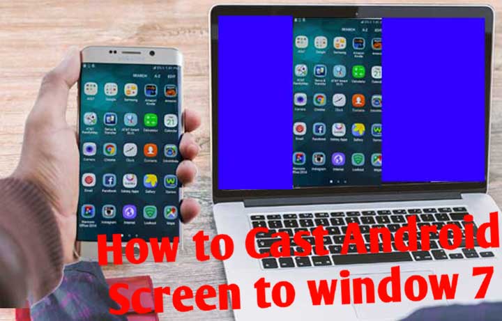 How To Cast Android Screen To Windows 7 View Mobile Screen On Pc