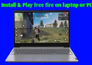 Install free fire in laptop and pc