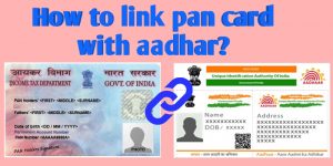 How to link aadhar card with pan card